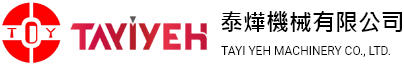 TAYI YEH MACHINERY CO., LTD